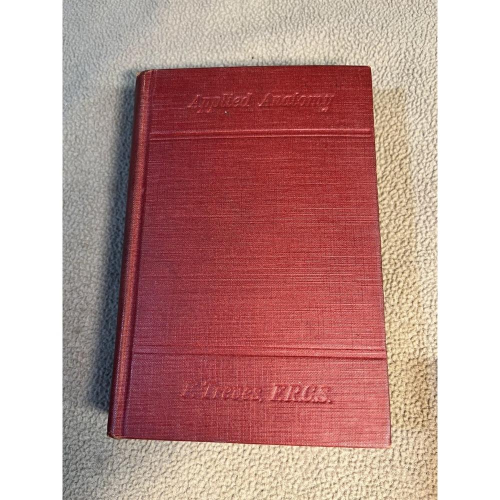 Surgical Applied Anatomy Seventh Edition by Sir Frederick Treves 1917 Hardcover‎